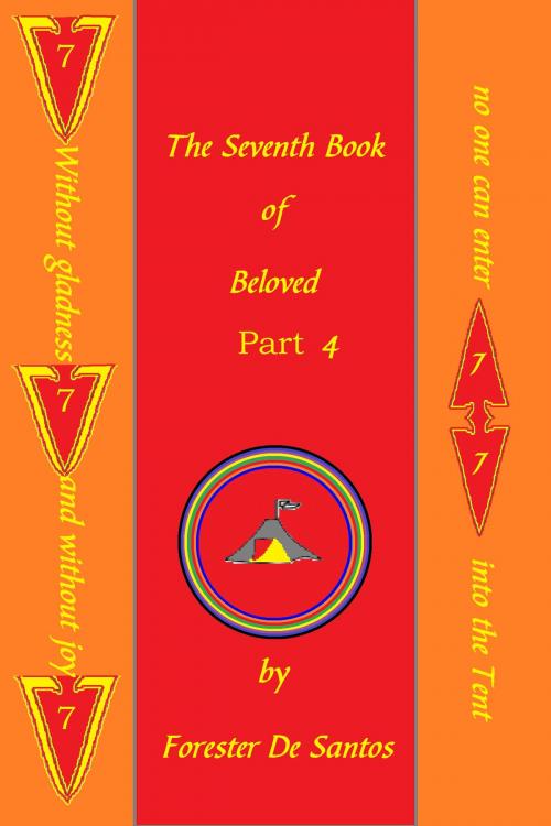 Cover of the book The Seventh Book of Beloved Part 4 by Forester de Santos, Forester de Santos