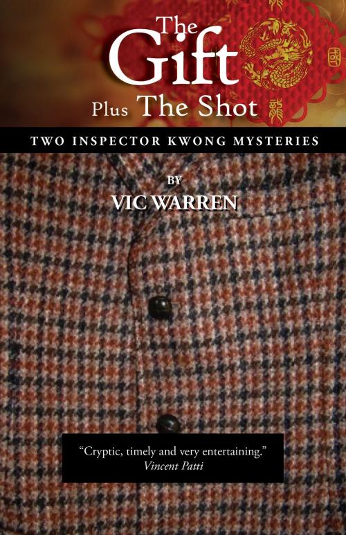 Cover of the book The Gift plus The Shot by Vic Warren, Vic Warren