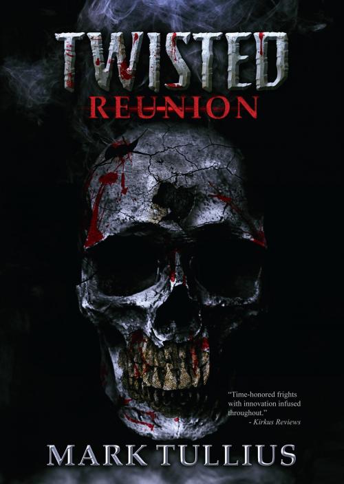 Cover of the book Twisted Reunion by Mark Tullius, Mark Tullius