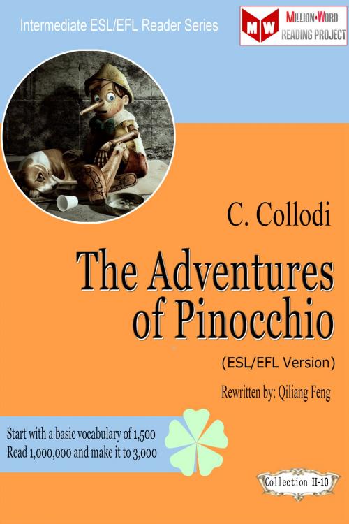 Cover of the book The Adventures of Pinocchio (ESL/EFL Version) by Qiliang Feng, Qiliang Feng