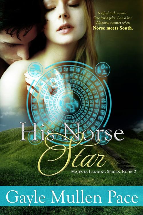 Cover of the book His Norse Star (Majesta Landing Series, Book 2) by Gayle Mullen Pace, Gayle Mullen Pace