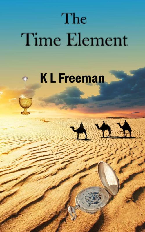 Cover of the book The Time Element by K. L. Freeman, K. L. Freeman