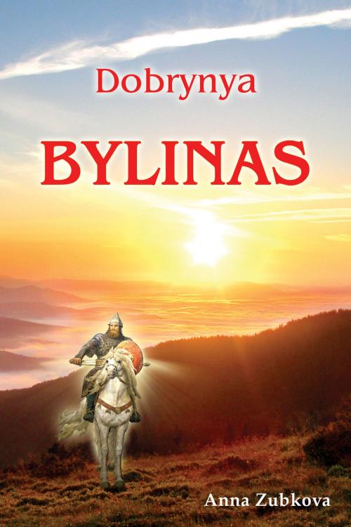 Cover of the book Dobrynya. Bylinas by Anna Zubkova, New Atlanteans