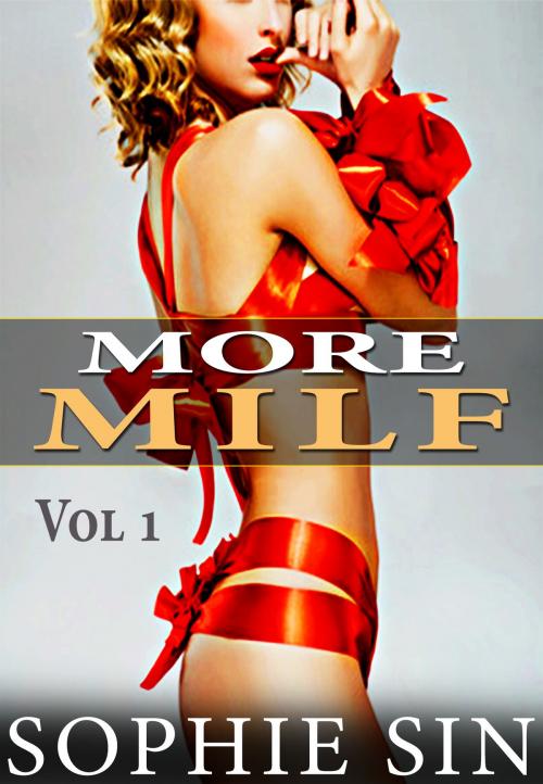 Cover of the book More MILF (Vol 1) by Sophie Sin, Lunatic Ink Publishing