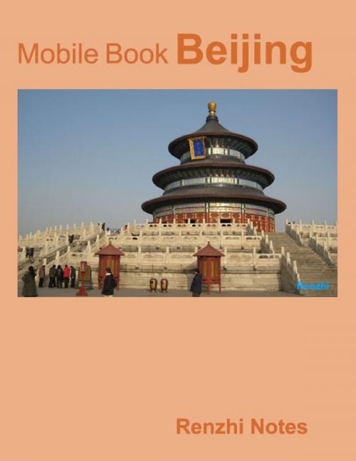 Cover of the book Mobile Book: Beijing by Renzhi Notes, Lulu.com
