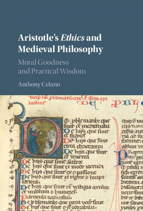 Cover of the book Aristotle's Ethics and Medieval Philosophy by Anthony Celano, Cambridge University Press