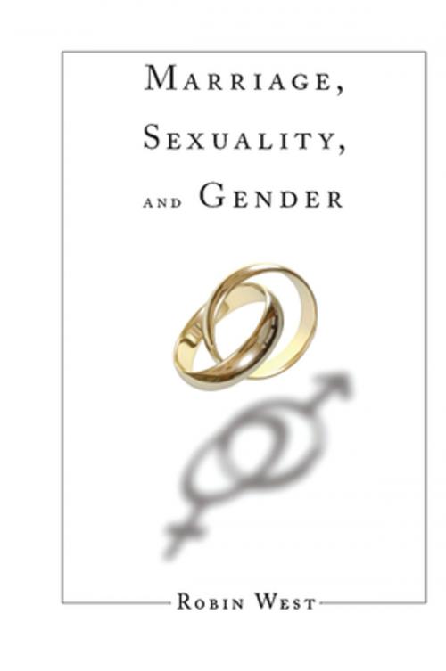 Cover of the book Marriage, Sexuality, and Gender by Robin West, Taylor and Francis