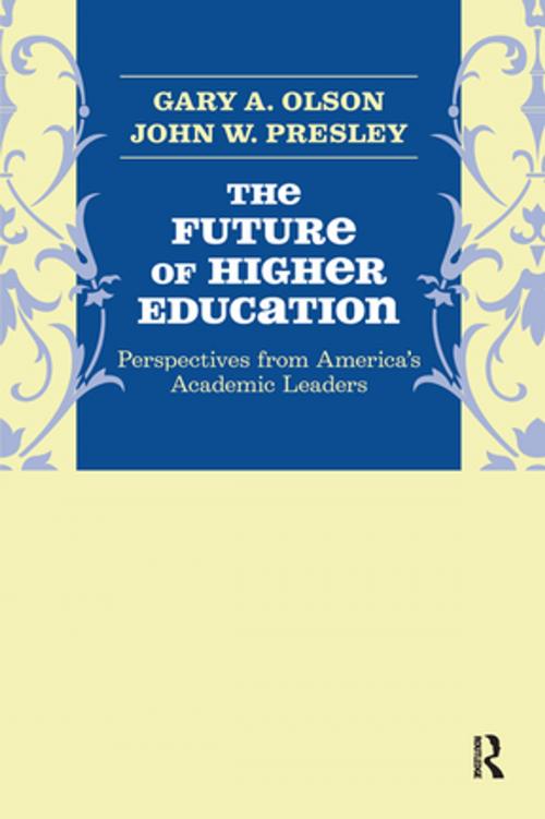 Cover of the book Future of Higher Education by Gary A. Olson, John W. Presley, Taylor and Francis