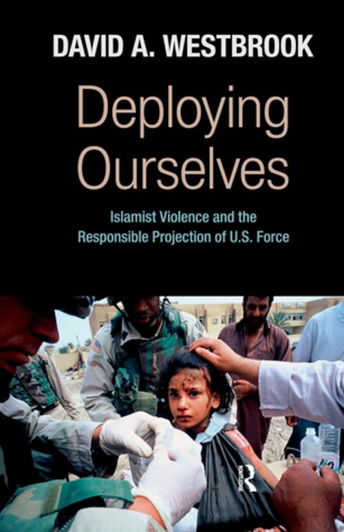 Cover of the book Deploying Ourselves by David A. Westbrook, Taylor and Francis