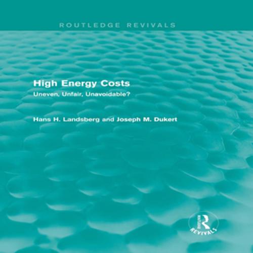 Cover of the book High Energy Costs by Hans H. Landsberg, Joseph M. Dukert, Taylor and Francis