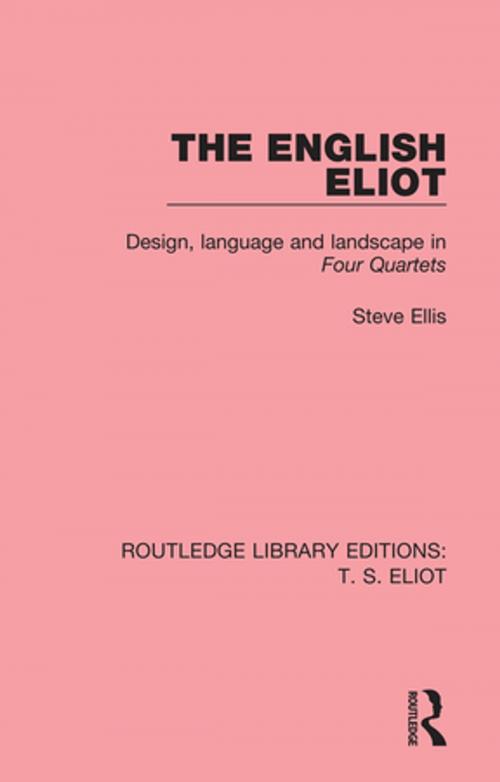 Cover of the book The English Eliot by Steve Ellis, Taylor and Francis