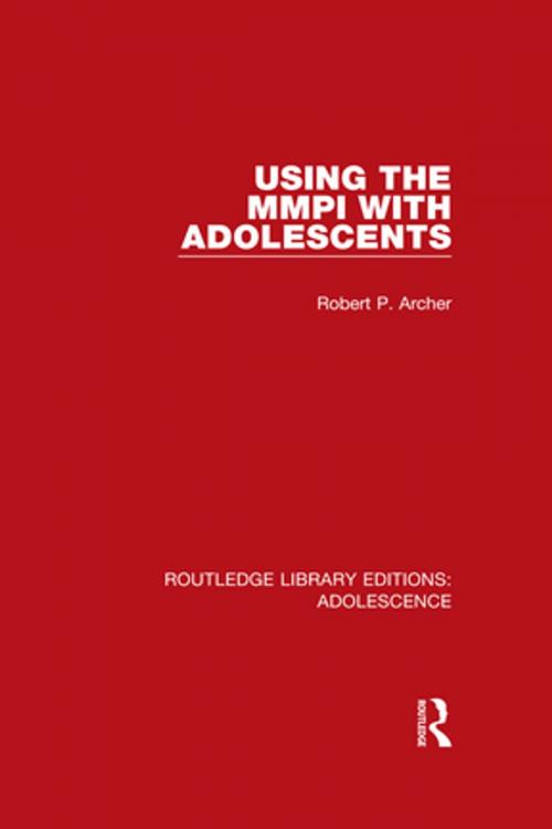 Cover of the book Using the MMPI with Adolescents by Robert P. Archer, Taylor and Francis