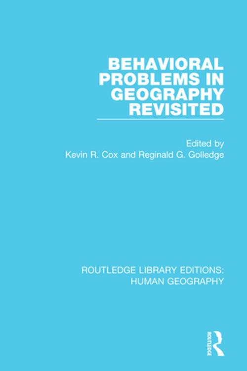 Cover of the book Behavioral Problems in Geography Revisited by , Taylor and Francis