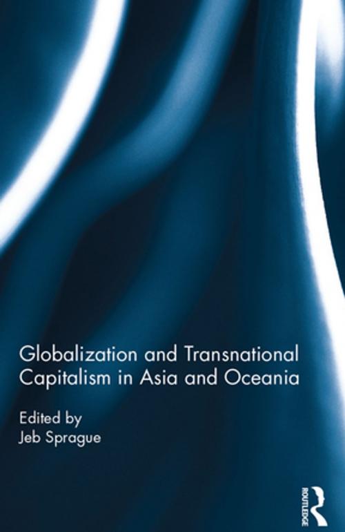 Cover of the book Globalization and Transnational Capitalism in Asia and Oceania by , Taylor and Francis