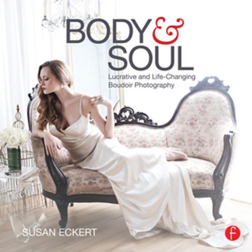 Cover of the book Body and Soul by Susan Eckert, Taylor and Francis