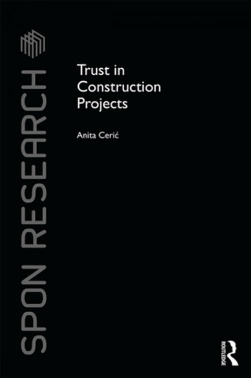 Cover of the book Trust in Construction Projects by Anita Cerić, CRC Press