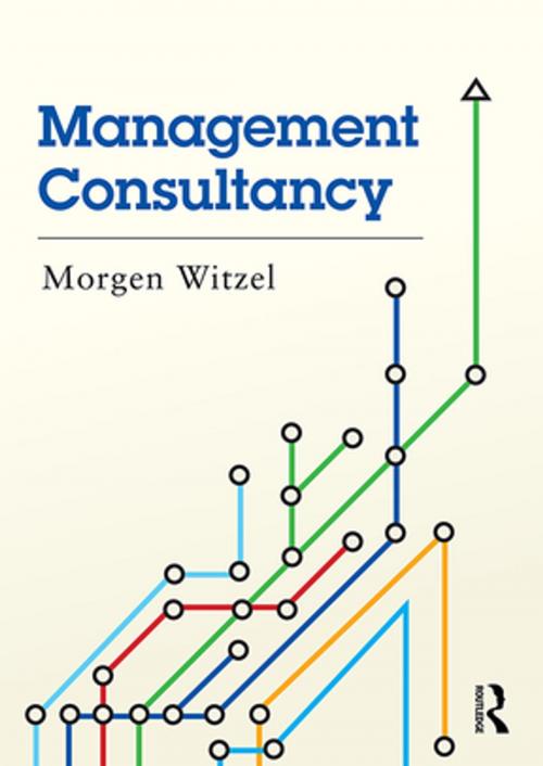 Cover of the book Management Consultancy by Morgen Witzel, Taylor and Francis
