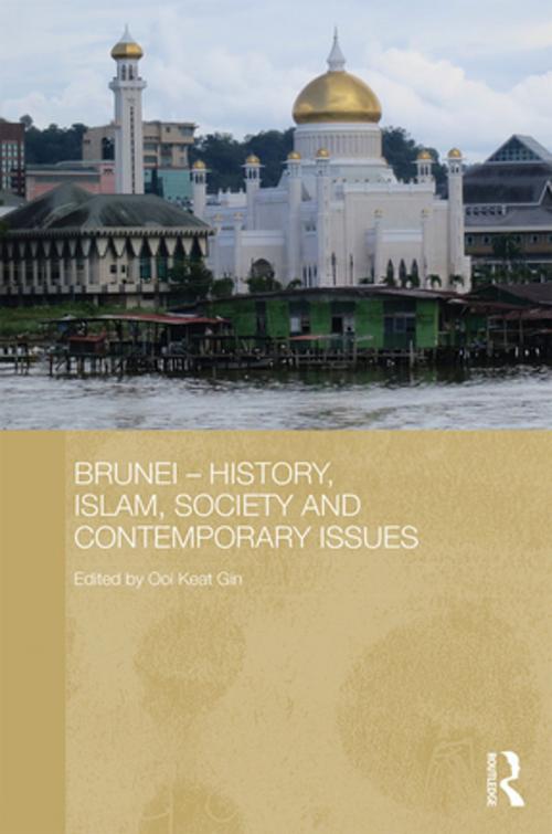 Cover of the book Brunei - History, Islam, Society and Contemporary Issues by , Taylor and Francis