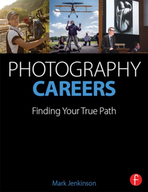 Cover of the book Photography Careers by Mark Jenkinson, Taylor and Francis
