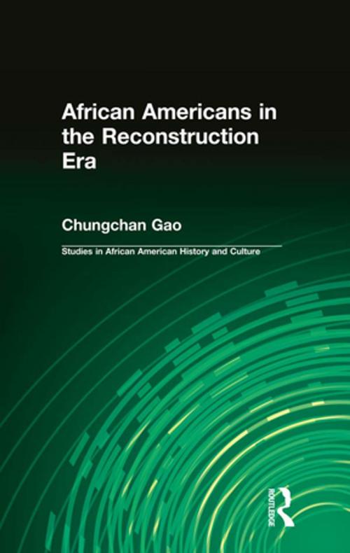 Cover of the book African Americans in the Reconstruction Era by Chungchan Gao, Taylor and Francis