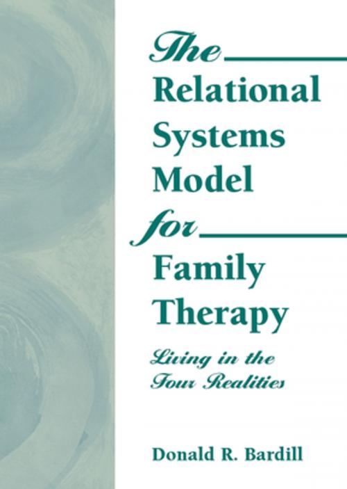 Cover of the book The Relational Systems Model for Family Therapy by Carlton Munson, D Ray Bardill, Taylor and Francis