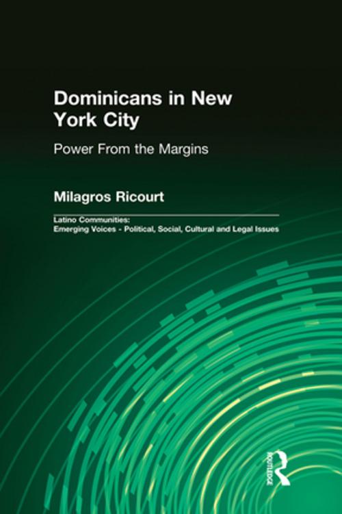 Cover of the book Dominicans in New York City by Milagros Ricourt, Taylor and Francis