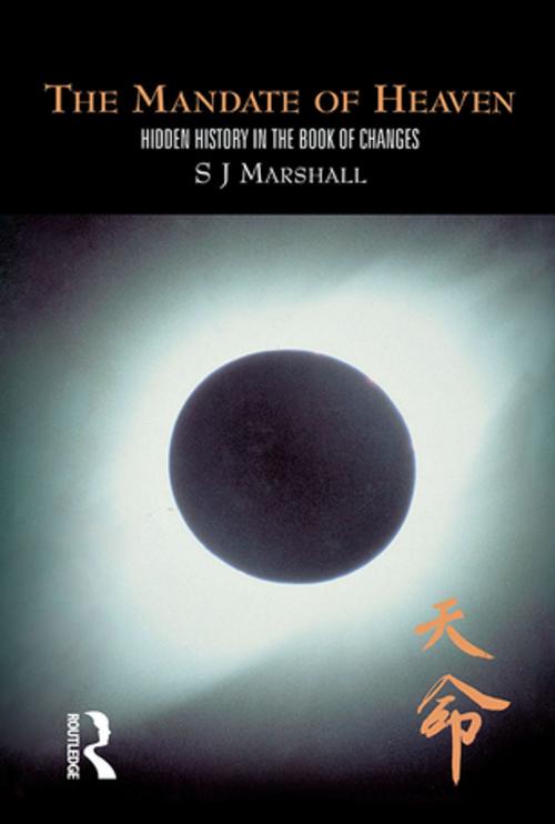 Cover of the book The Mandate of Heaven by S J Marshall, S. J. Marshall, Taylor and Francis