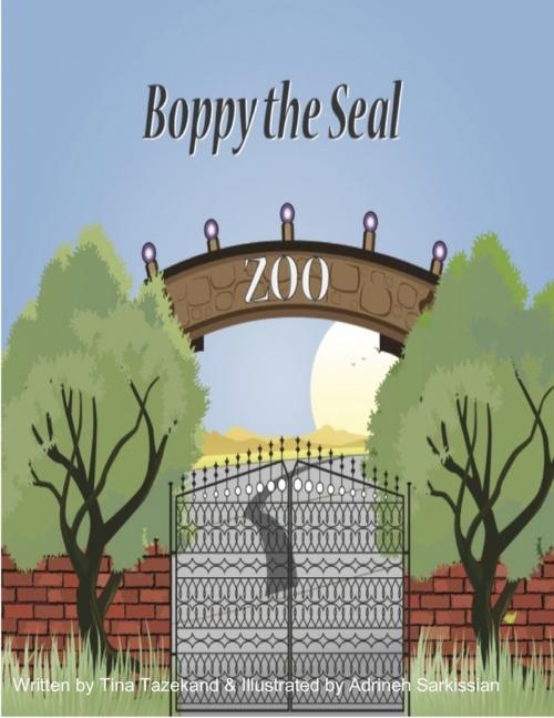 Cover of the book Boppy the Seal by Tina Tazekand, Adrineh Sarkissian, Lulu.com