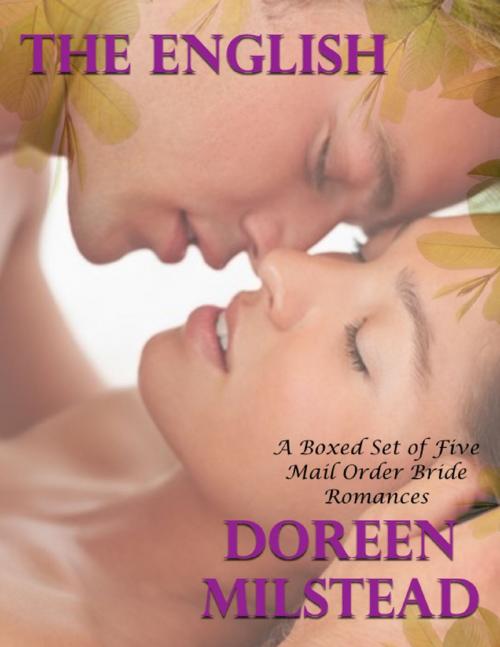 Cover of the book The English – a Boxed Set of Five Mail Order Bride Romances by Doreen Milstead, Lulu.com