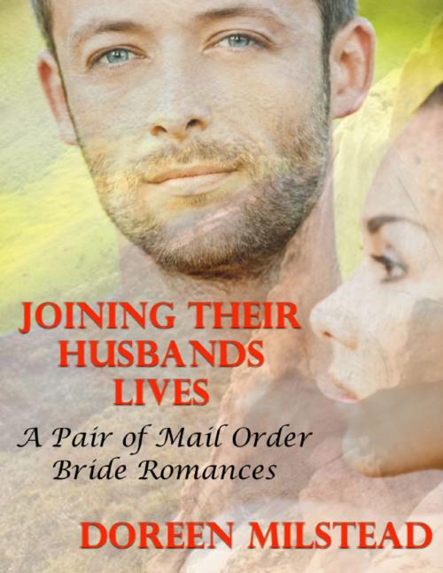 Cover of the book Joining Their Husbands’ Lives: A Pair of Mail Order Bride Romances by Susan Hart, Lulu.com