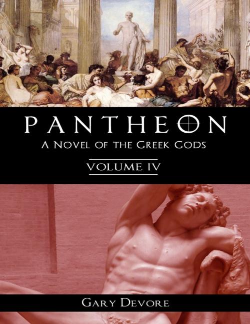 Cover of the book Pantheon – Volume 4 by Gary Devore, Lulu.com