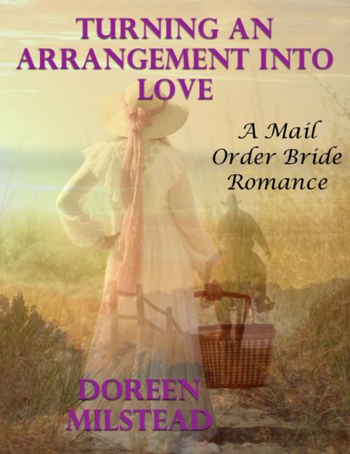 Cover of the book Turning an Arrangement Into Love: A Mail Order Bride Romance by Susan Hart, Lulu.com
