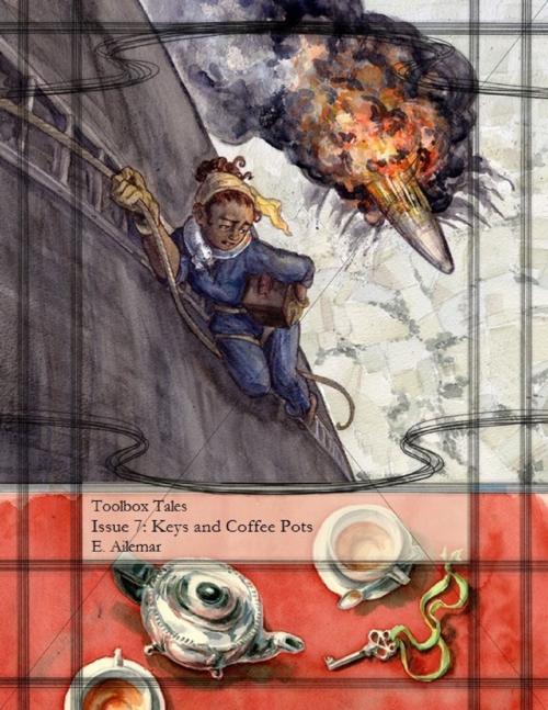 Cover of the book Toolbox Tales Issue 7: Keys and Coffee Pots by E Ailemar, Lulu.com