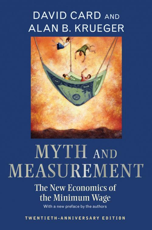 Cover of the book Myth and Measurement by David Card, David Card, Alan B. Krueger, Princeton University Press