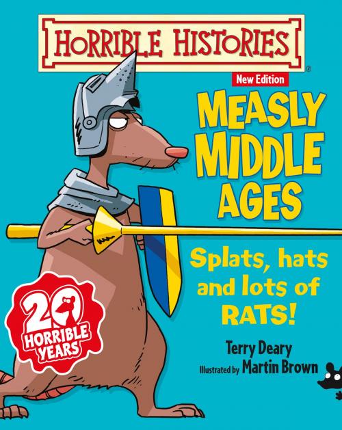 Cover of the book Horrible Histories: Measly Middle Ages (New Edition) by Terry Deary, Scholastic UK