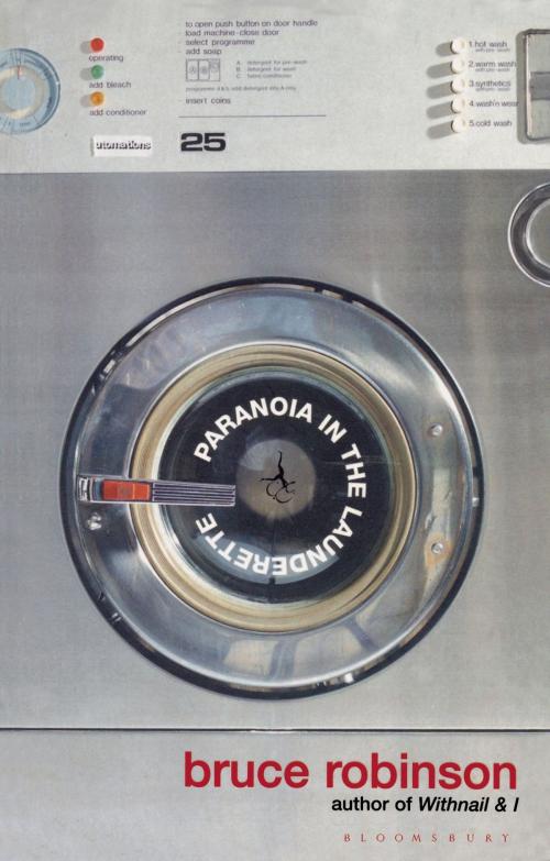 Cover of the book Paranoia in the Launderette by Bruce Robinson, Bloomsbury Publishing