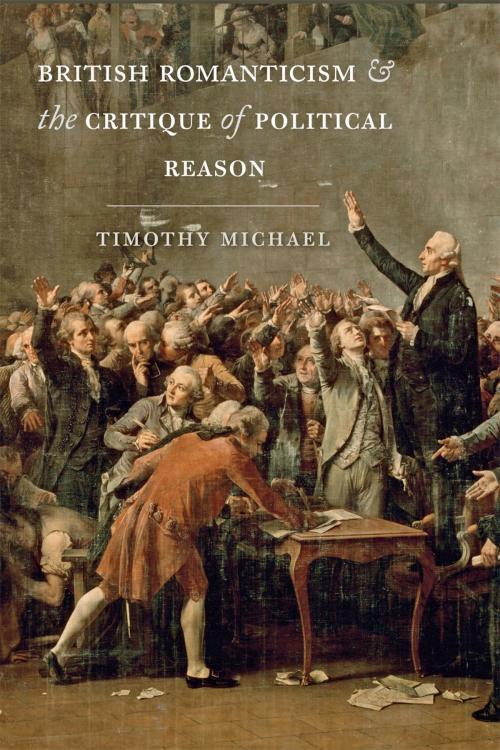 Cover of the book British Romanticism and the Critique of Political Reason by Timothy Michael, Johns Hopkins University Press