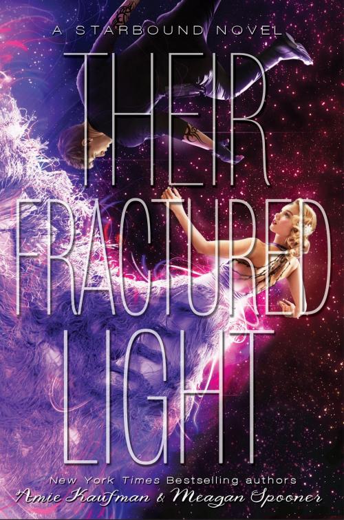 Cover of the book Their Fractured Light by Amie Kaufman, Meagan Spooner, Disney Book Group