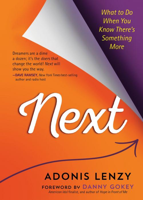 Cover of the book Next by Adonis Lenzy, BroadStreet Publishing Group, LLC