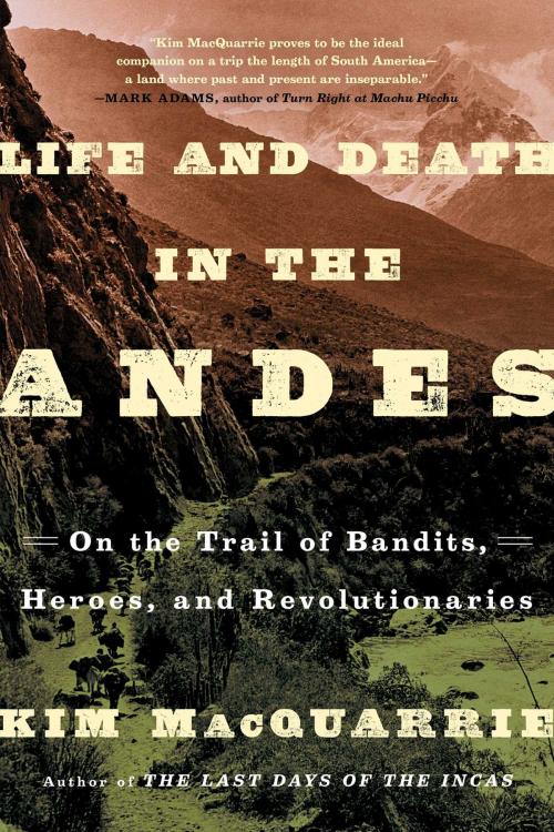 Cover of the book Life and Death in the Andes by Kim MacQuarrie, Simon & Schuster