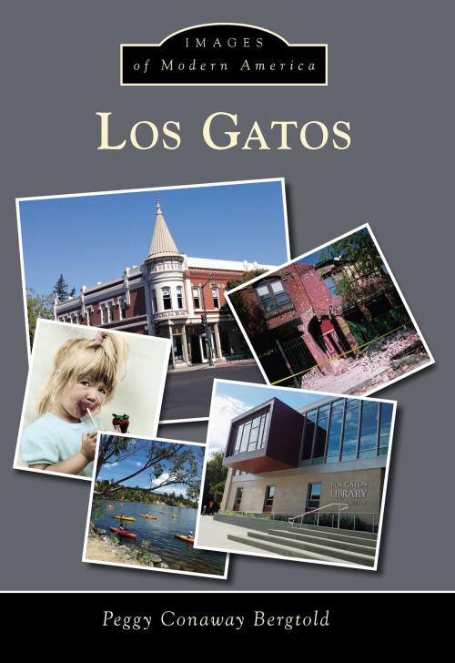 Cover of the book Los Gatos by Peggy Conaway Bergtold, Arcadia Publishing Inc.