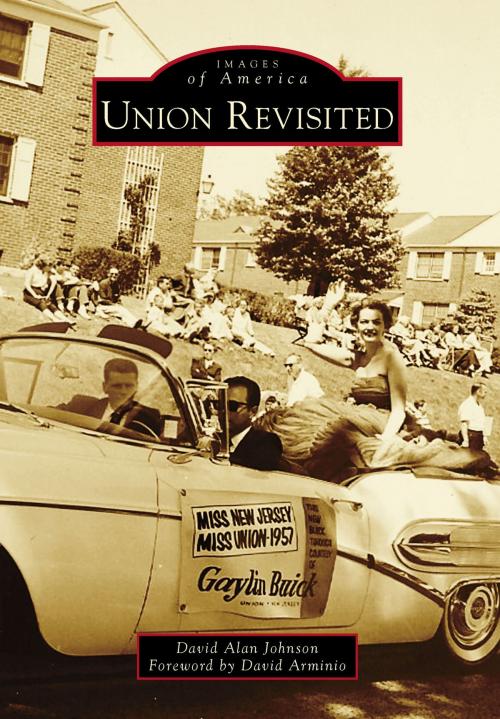 Cover of the book Union Revisited by David Alan Johnson, Arcadia Publishing Inc.