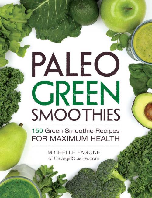 Cover of the book Paleo Green Smoothies by Michelle Fagone, Adams Media