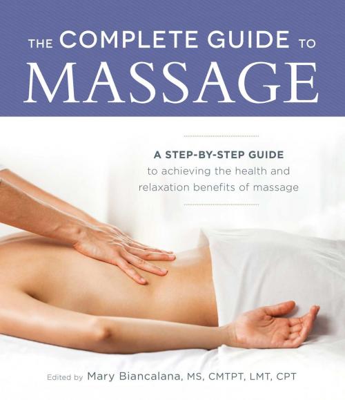 Cover of the book The Complete Guide to Massage by Mary Biancalana, Adams Media