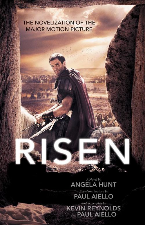 Cover of the book Risen by Angela Hunt, Paul Aiello, Kevin Reynolds, Baker Publishing Group