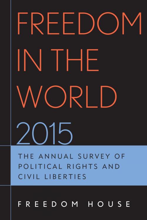 Cover of the book Freedom in the World 2015 by Freedom House, Rowman & Littlefield Publishers