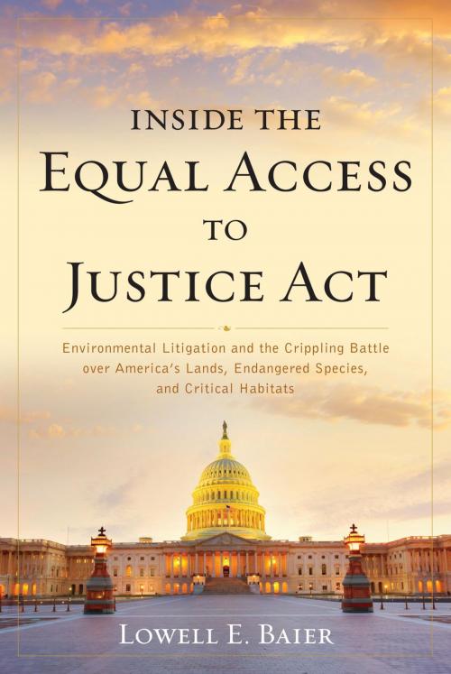 Cover of the book Inside the Equal Access to Justice Act by Lowell E. Baier, Rowman & Littlefield Publishers