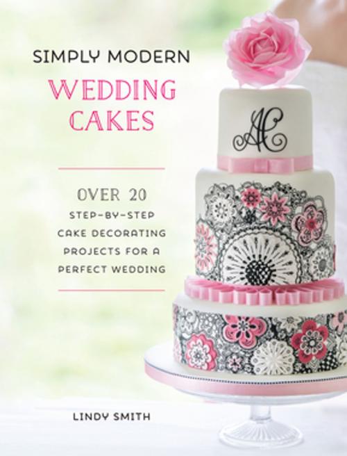 Cover of the book Simply Modern Wedding Cakes by Lindy Smith, F+W Media