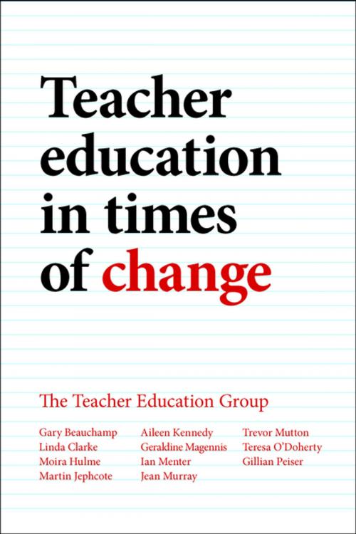 Cover of the book Teacher education in times of change by Clarke, Linda, Beauchamp, Gary, Policy Press