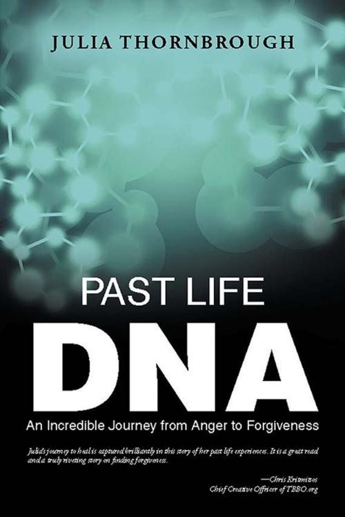 Cover of the book Past Life Dna by Julia Thornbrough, Balboa Press